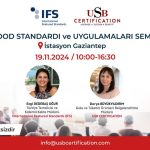 IFS Food Standardı ve Uygulamaları Semineri'ne Davetlisiniz!